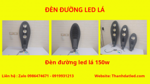 báo giá đèn đường led lá 30w 50w 100w 150w 200w 250w