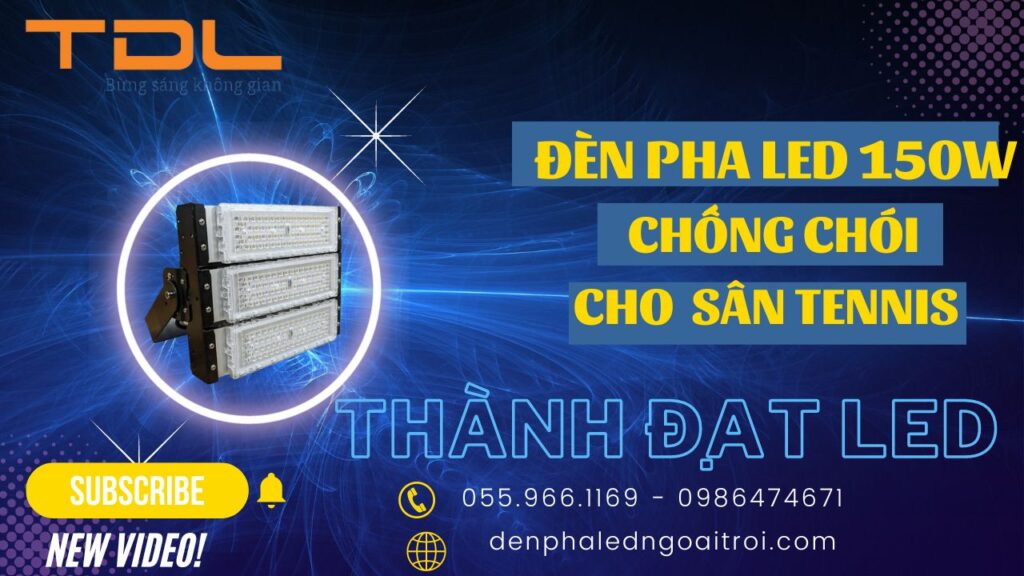 Đèn pha LED sân tennis 150W