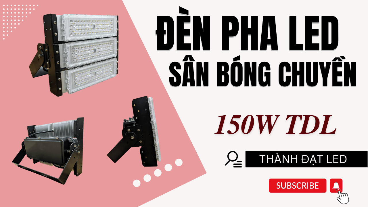 đèn pha module sân bóng chuyền 150w