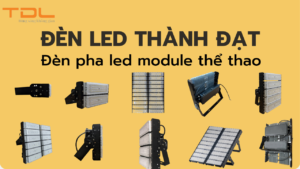 Tổng hợp đèn pha led module