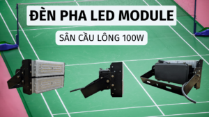 đèn pha sân cầu lông 100w