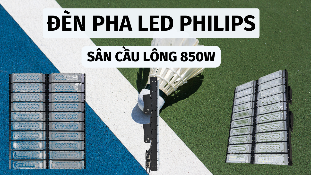 đèn pha philips sân cầu lông 850w